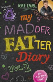 My Madder Fatter Diary