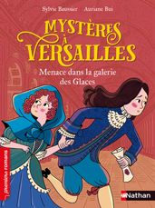 Mystères à Versailles : Menaces dans la galerie des glaces