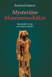 Mysteriose Museumsschatze