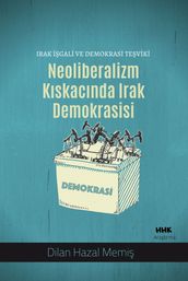 NEOLBERALZM KISKACINDA IRAK DEMOKRASS