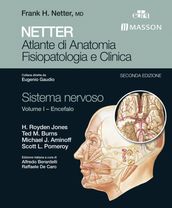 NETTER Atlante di anatomia fisiopatologia e clinica: Sistema Nervoso 1