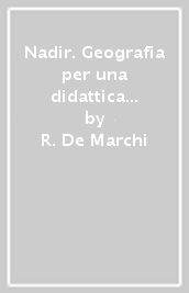 Nadir. Geografia per una didattica inclusiva. Per la Scuola media. Con Contenuto digitale per accesso online. Con Contenuto digitale per download. Vol. 1