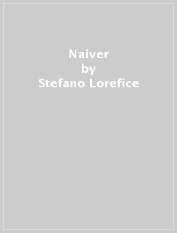 Naiver - Stefano Lorefice