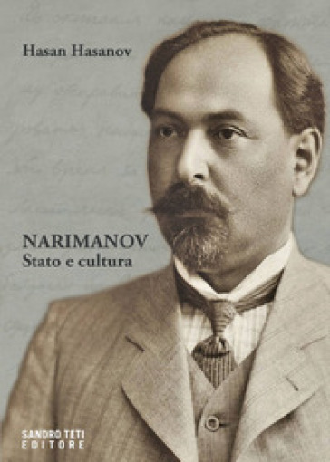 Narimanov. Stato e cultura - Hasan Hasanov