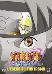 Naruto Shippuden - Il Film - L Esercito Fantasma