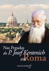 Nas pegadas do P. Josef Kentenich em Roma