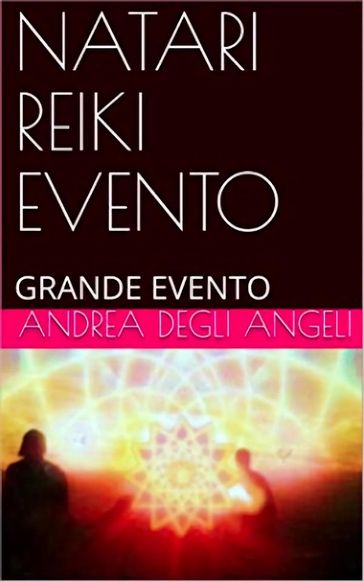 Natari Reiki Evento - Andrea Degli Angeli