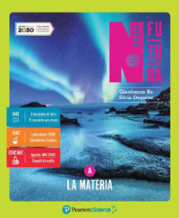 Natura futura. Ediz. tematica. Per la Scuola media. Con e-book. Con espansione online - Gianfranco Bo - Silvia Dequino