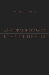 A Natural History of Human Thinking