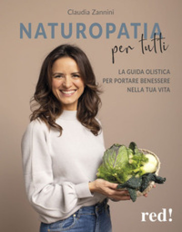 Naturopatia per tutti - Claudia Zannini