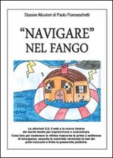 «Navigare» nel fango - Paolo Franceschetti