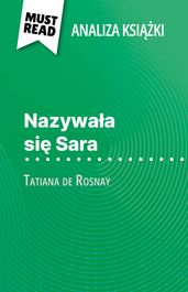 Nazywaa si Sara ksika Tatiana de Rosnay (Analiza ksiki)