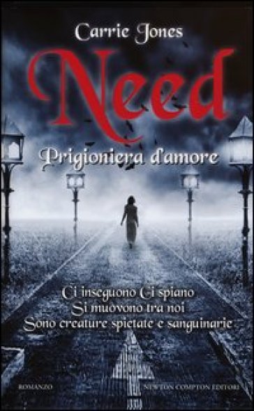 Need. Prigioniera d'amore - Carrie Jones