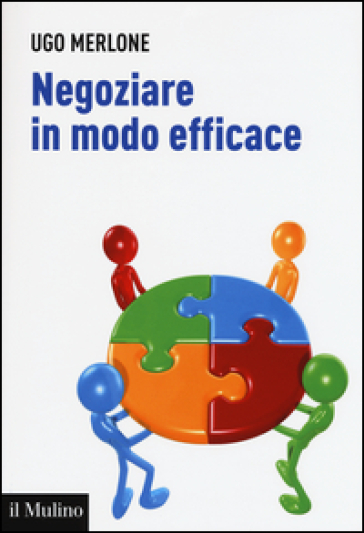 Negoziare in modo efficace - Ugo Merlone