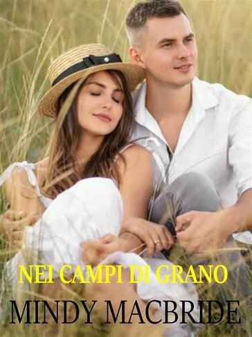 Nei campi di grano - Mindy MacBride