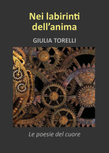 Nei labirinti dell'anima - Giulia Torelli