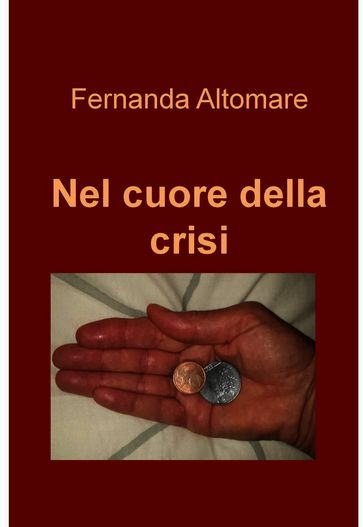 Nel cuore della crisi - Fernanda Altomare