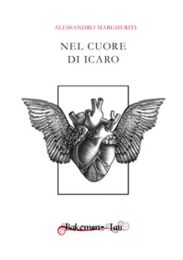 Nel cuore di Icaro - Alessandro Margheriti