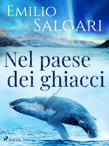 Nel paese dei ghiacci - Emilio Salgari