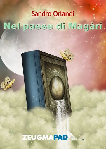 Nel paese di Magàri - Sandro Orlandi