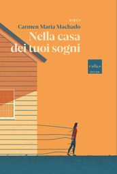 Nella casa dei tuoi sogni