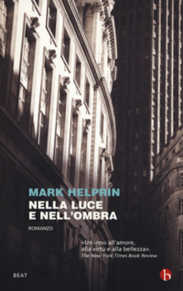 Nella luce e nell'ombra - Mark Helprin