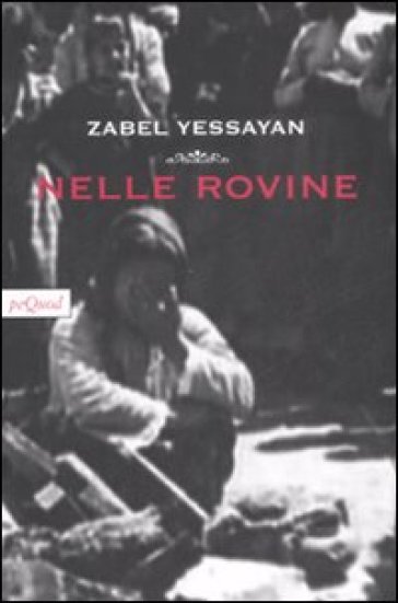 Nelle rovine - Zebal Yessayan