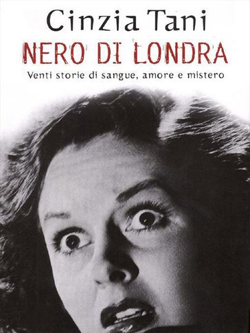 Nero di Londra - Cinzia Tani