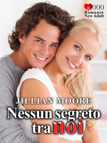 Nessun segreto tra noi - Jillian Moore