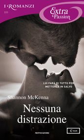 Nessuna distrazione (I Romanzi Extra Passion)