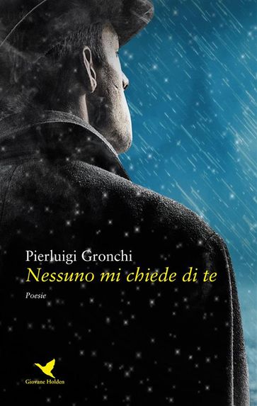 Nessuno mi chiede di te - Pierluigi Gronchi