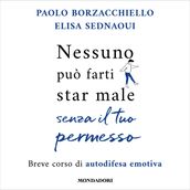 Nessuno può farti star male senza il tuo permesso