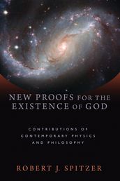 New Proofs for the Existence of God