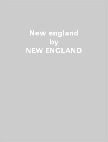 New england - NEW ENGLAND