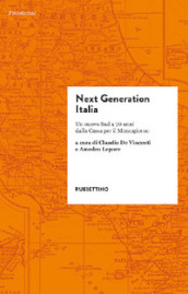 Next generation Italia. Un nuovo Sud a 70 anni dalla Cassa per il Mezzogiorno