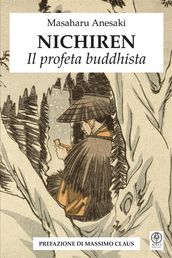 Nichiren - Il profeta buddhista