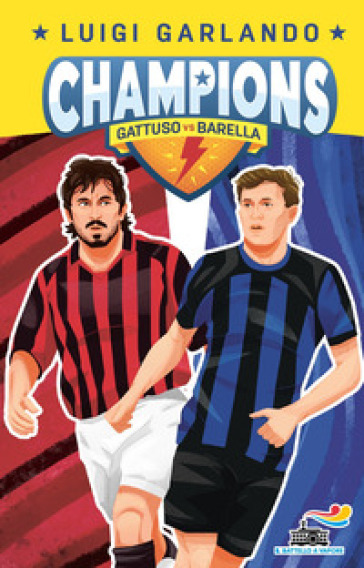 Nicolò Barella vs Rino Gattuso. Champions - Luigi Garlando