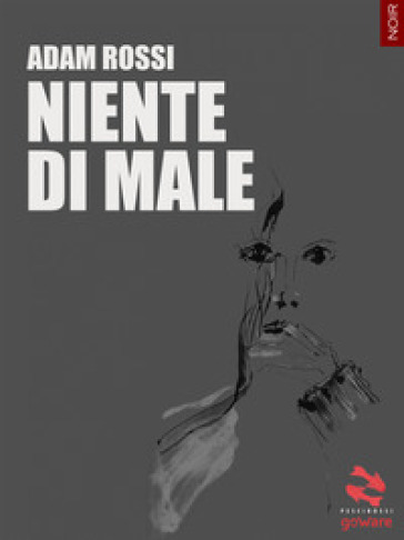 Niente di male - Adam Rossi