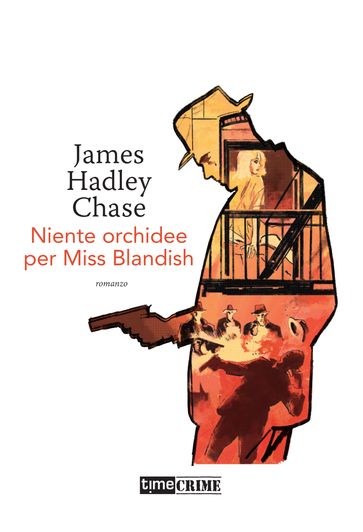 Niente orchidee per Miss Blandish - James Hadley Chase