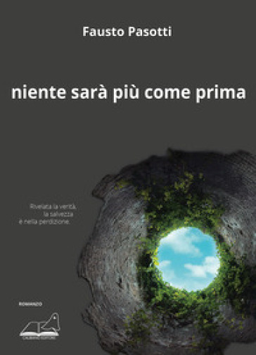 Niente sarà più come prima - Fausto Pasotti