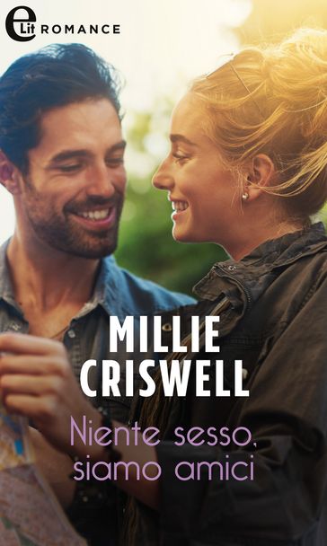 Niente sesso, siamo amici (eLit) - Millie Criswell