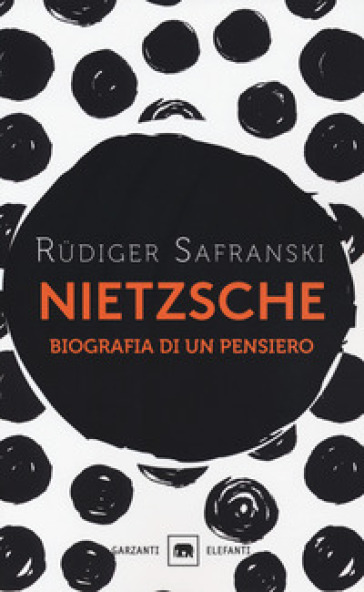 Nietzsche. Biografia di un pensiero - Rudiger Safranski