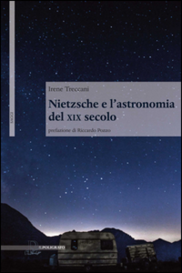 Nietzsche e l'astronomia del XIX secolo - Irene Treccani