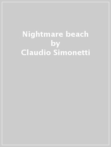 Nightmare beach - Claudio Simonetti