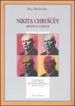 Nikita Chruscev. Ascesa e caduta. Da Stalingrado al XX Congresso. Dall invasione dell Ungheria alla destituzione