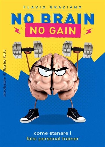 No Brain - No Gain - Flavio Graziano