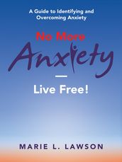 No More AnxietyLive Free!