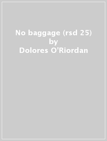 No baggage (rsd 25) - Dolores O