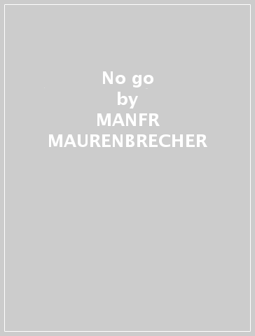 No go - MANFR MAURENBRECHER