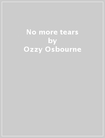 No more tears - Ozzy Osbourne